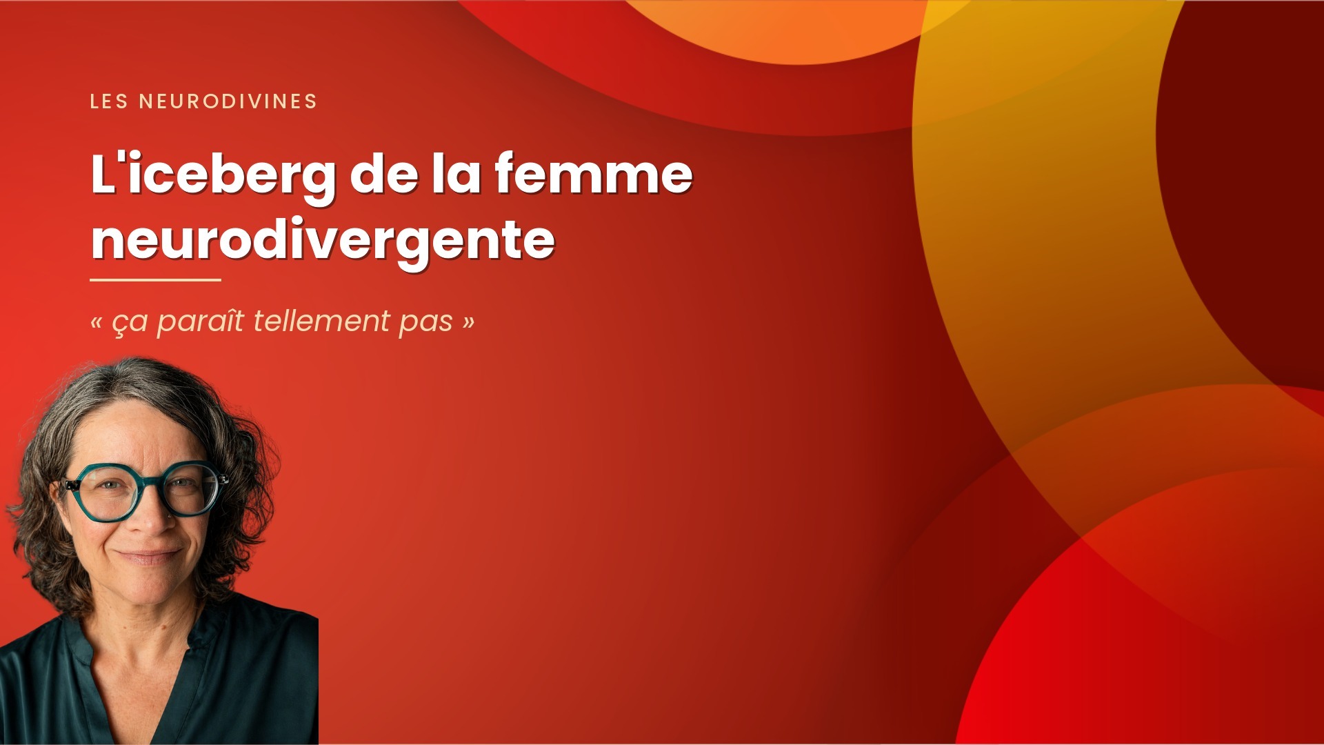 Annie Lachance sur le visuel des NeuroDivines : l'iceberg de la femme neurodivergente et l'effort invisible qu'on ne voit pas